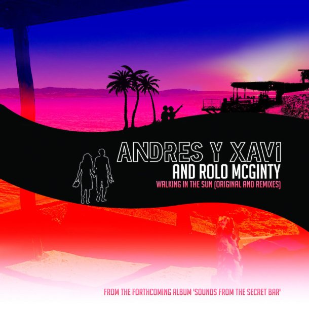 Andres Y Xavi - Walking In The Sun