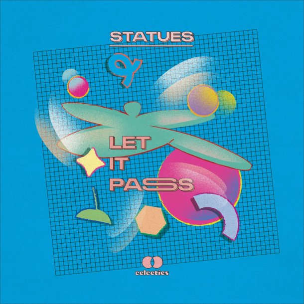 Statues - Let It Pass