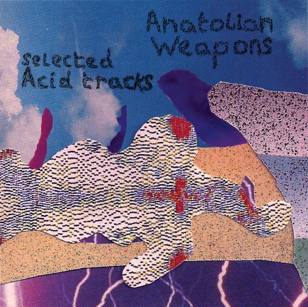 Anatolian Weapons Selected Acid Tracks