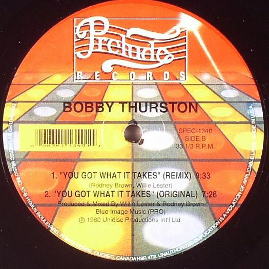 BOBBY THURSTON : YOU GOT WHAT IT TAKES