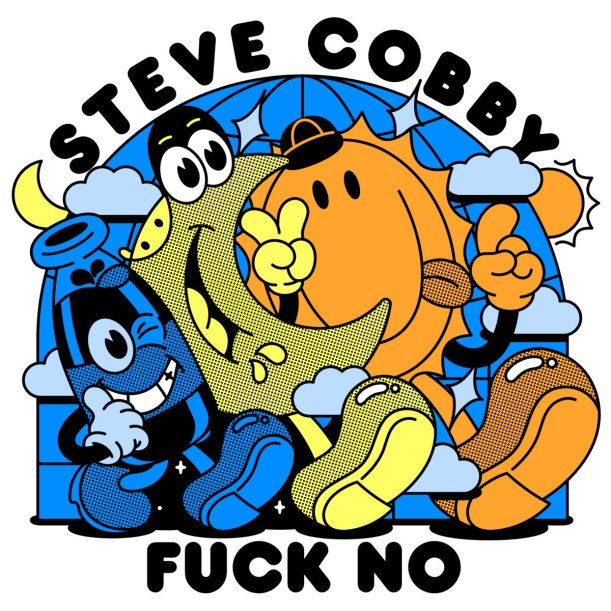 STEVE COBBY : FUCK NO